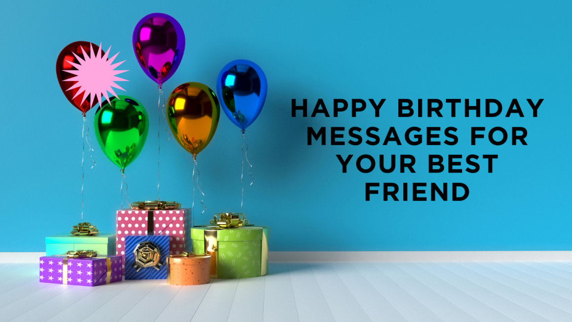 Happy Birthday Messages for Your Best Friend