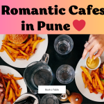 Romantic Cafes in Pune ❤️
