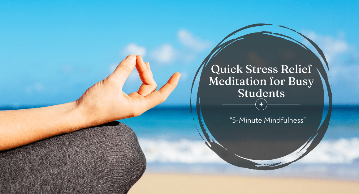 Quick Stress Relief Meditation for Busy Students | 5-Minute Mindfulness