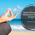 Guided meditation for students to relieve stress and improve focus